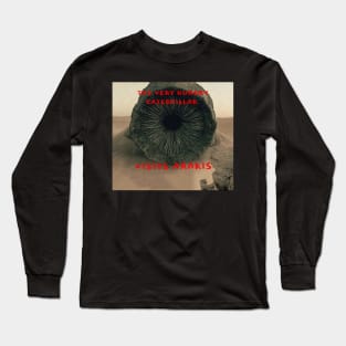 The Very HUngry Sand Worm Long Sleeve T-Shirt